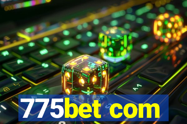 775bet com